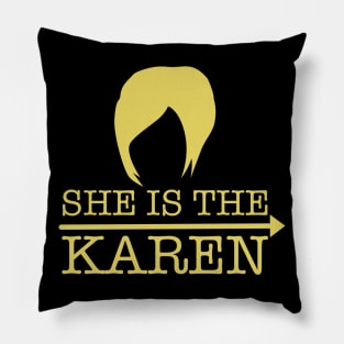 She is the Karen Funny Karen HairCut Pillow