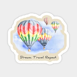 Dream Travel Repeat Magnet