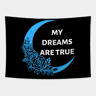 Dreams come through, positivity and motivational Design Tapestry