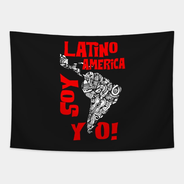 LATINO AMERICA SOY YO! Tapestry by marto67