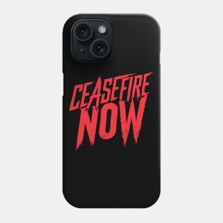 Ceasefire Now Phone Case