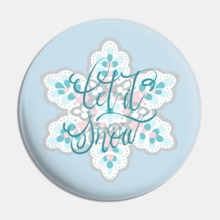 LET IT SNOW Pin