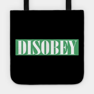 DISOBEY Tote