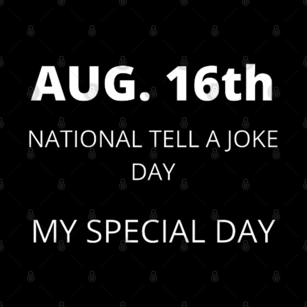 August 16th birthday, special day and the other holidays of the day. by Edwardtiptonart