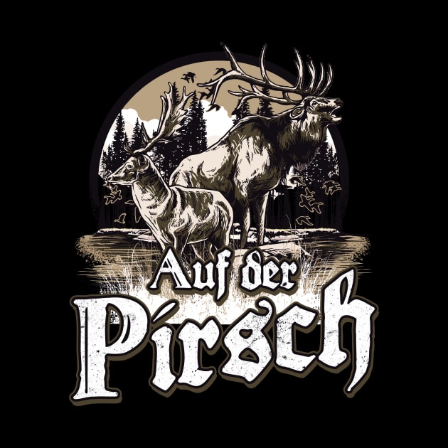 Auf der Prisch Jagd Jagen Jäger Fun by Foxxy Merch