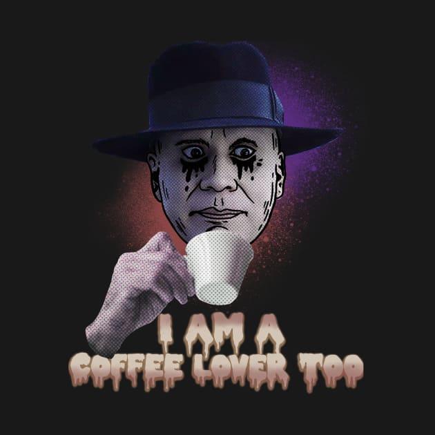 UNCLE FESTER COFFEE LOVER by Tee Trends