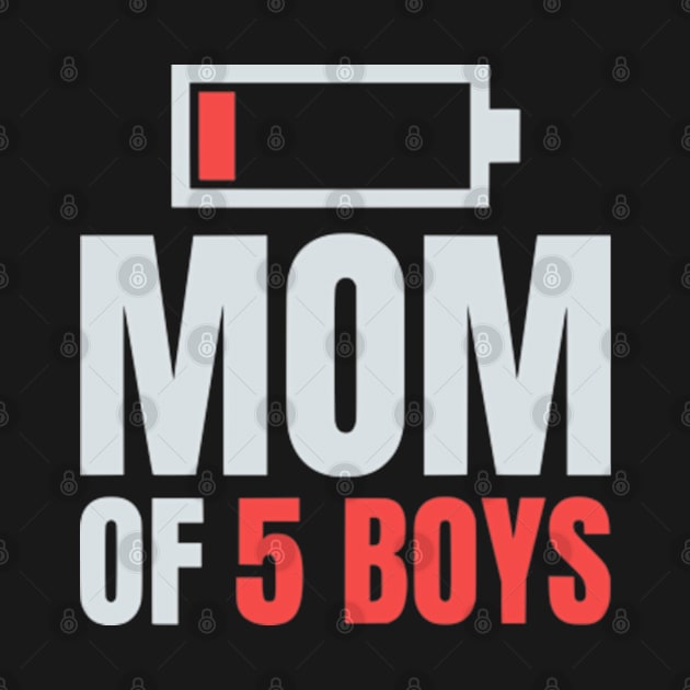 Mom of 5 Boys Shirt Gift from Son Mothers Day Birthday Women by Shopinno Shirts