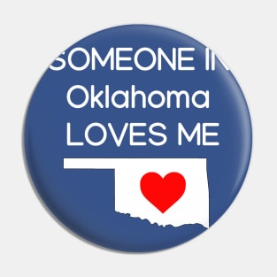 Someone in Oklahoma Loves Me Pin