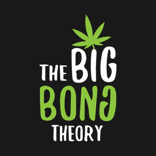 The Big Bong Theory T-Shirt