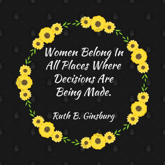 Women Belong In All Places Where Decisions Are Being Made Retro by Zen Cosmos Official