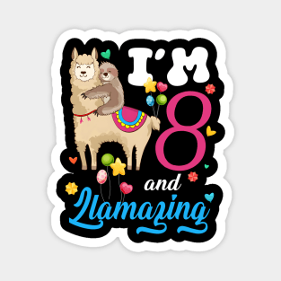 I'm 8 Years Old and Llamazing funny 8th birthday sloth llama Magnet