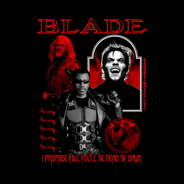 Blade - You'll Be Dead By Dawn by WithinSanityClothing