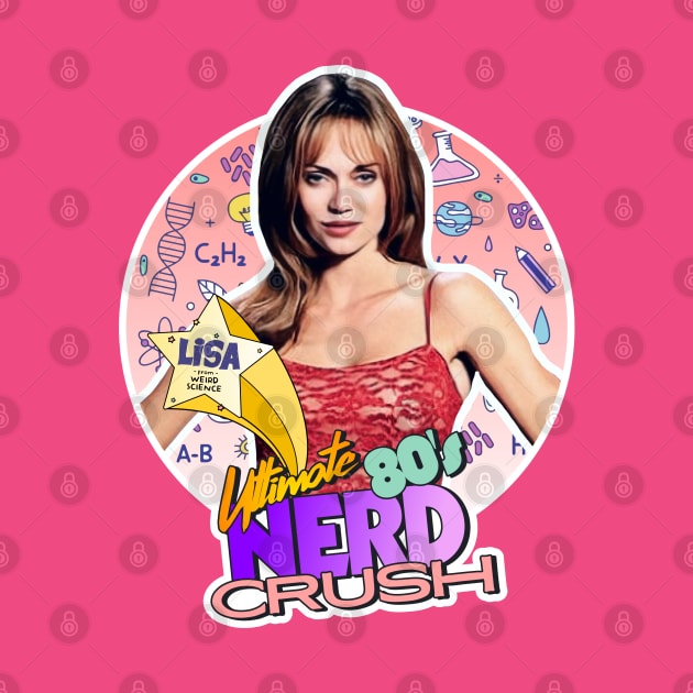 Lisa from Weird Science ● 80s TV Series Nerd Crush by darklordpug