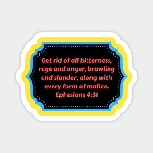 Bible Verse Ephesians 4:31 Magnet