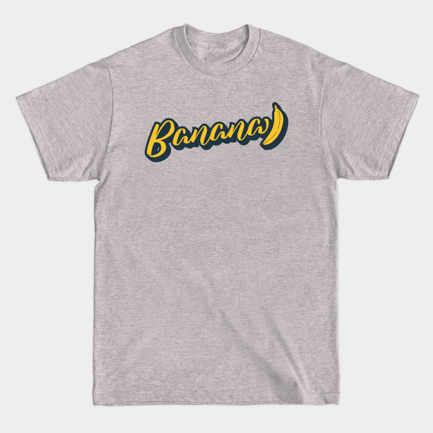 Discover Banana Text - Banana - T-Shirt