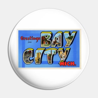 Greetings from Bay City Michigan, Vintage Large Letter Postcard Pin