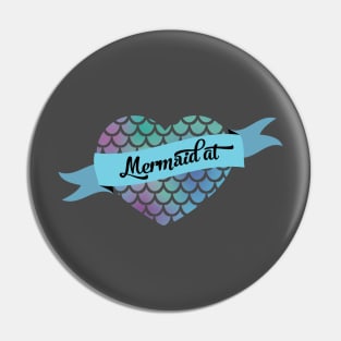 Mermaid at heart Pin