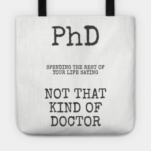 phd not that kind of doctor Tote