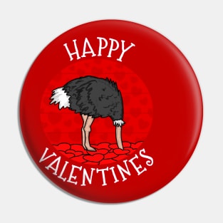 Valentines Day Ostrich Singles Funny Sarcasm Pin