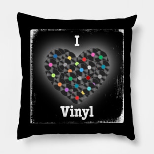 I Love Vinyl Pillow