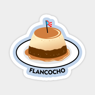 Flancocho Puerto Rico Food Dessert Boricua Flan Cake Magnet