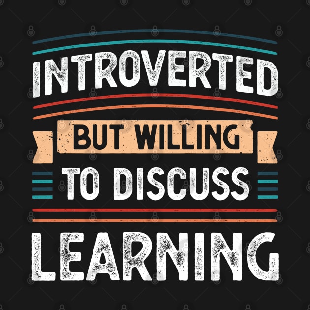 Introverted willing to discuss Learning by qwertydesigns