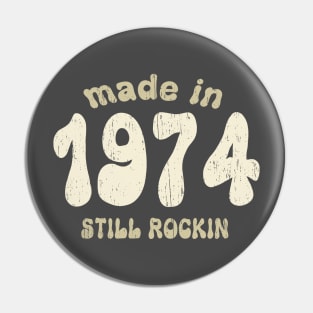 Made in 1974 still rocking vintage numbers Pin