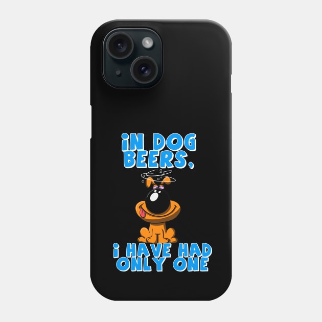 In Dog Beers, I have had only one Phone Case by JAC3D