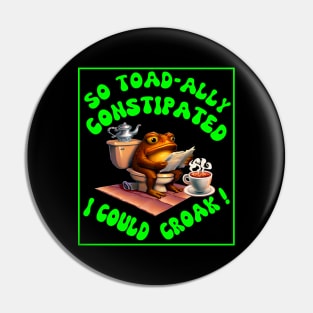 Coffee Toad who is constipated. Pin