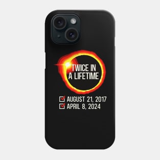 Twice In A Lifetime Total Solar Eclipse 2024 Phone Case