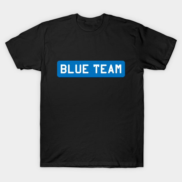 Blue Team - Blue Team - T-Shirt