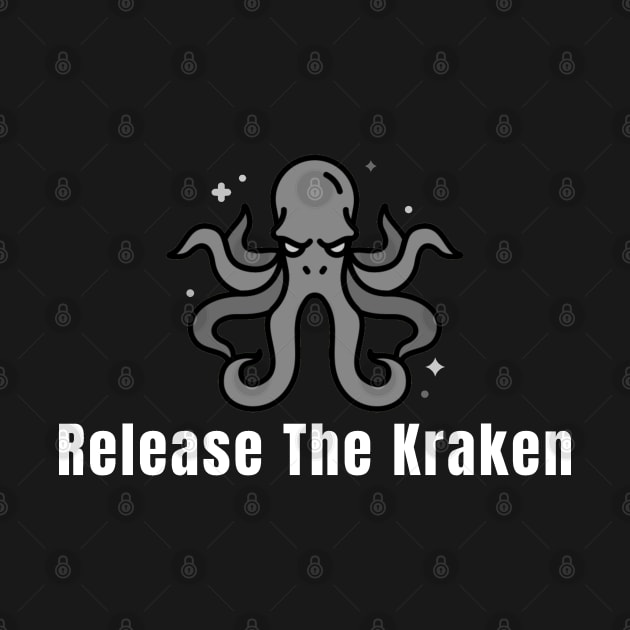 release the kraken with the drawing of a gray kraken by JulieVie Design