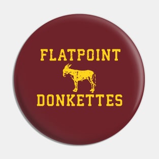 Flatpoint Donkettes Pin