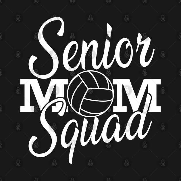 Volleyball Senior Mom Squad by KC Happy Shop