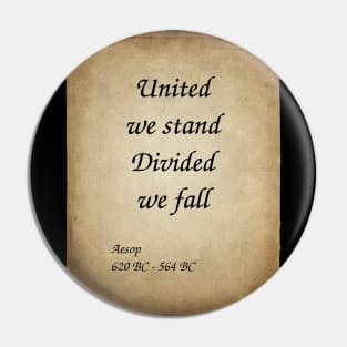 Aesop, Greek Author and Fabulist. United we stand. Divided we fall. Pin