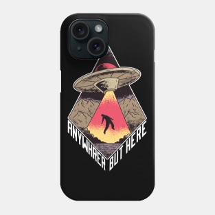 Anywhere but here, Funny alien flying saucer graphic, Introvert-Awkward-Hipster-Sarcasm, UFO space lover cartoon, Men Women Phone Case