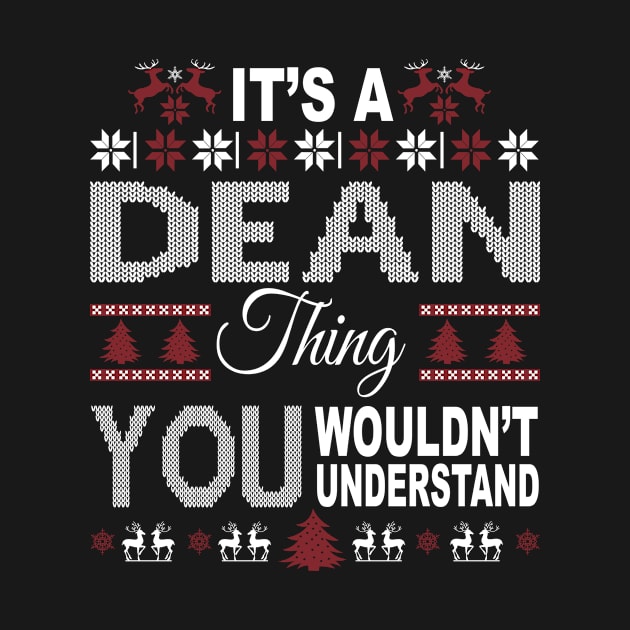 It's DEAN Thing You Wouldn't Understand Xmas Family Name by Salimkaxdew