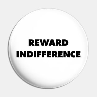 Obey Reward Indifference - They Live Pin