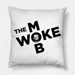 The Woke Mob - Proclamation logo Pillow