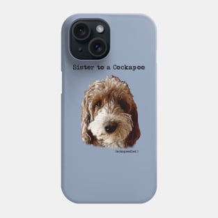 Cockapoo Dog Sister Phone Case