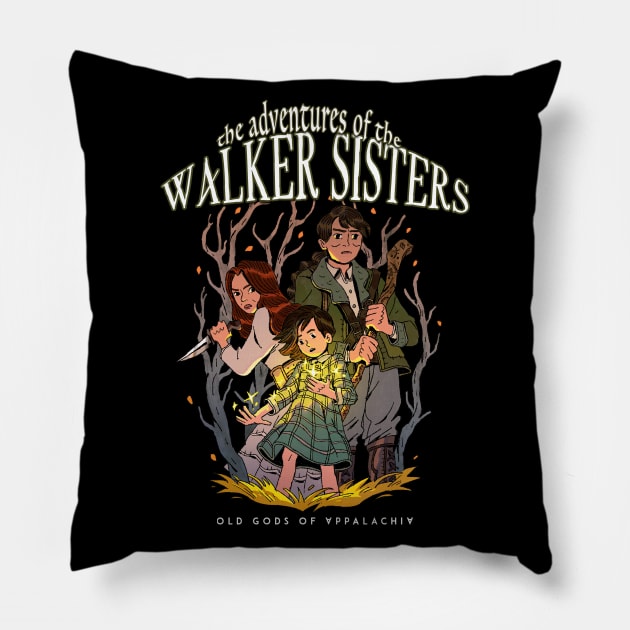 The Adventures of The Walker Sisters Pillow by Old Gods of Appalachia