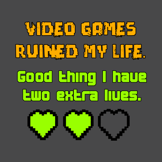 Video Games Ruined me by GeekyGaming