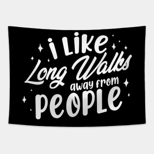 I Like Long Walks Away From People Introvert Tapestry