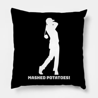 MASHED POTATOES! Pillow