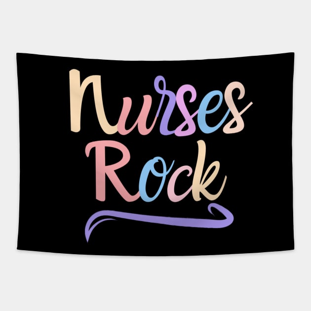 Nurses Rock - funny nurse quote Tapestry by PickHerStickers