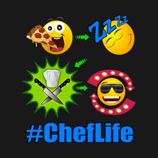 Chef Life Cooking Lifestyle #ChefLife Pizza T-Shirt