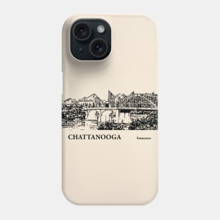 Chattanooga - Tennessee Phone Case