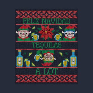 Feliz Navidad Tequilas a Lot T-Shirt