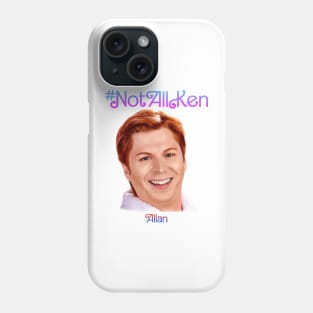 #NotAllKen Phone Case