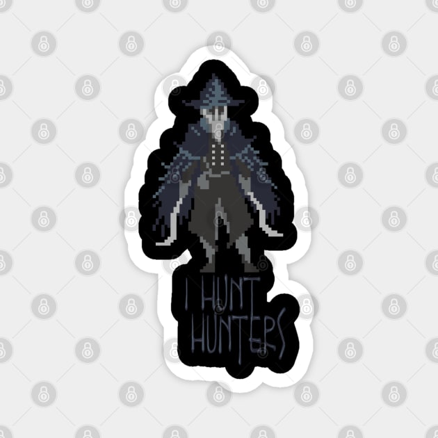 Hunters of Bloodborne - Hunters of Hunters Magnet by Dicky